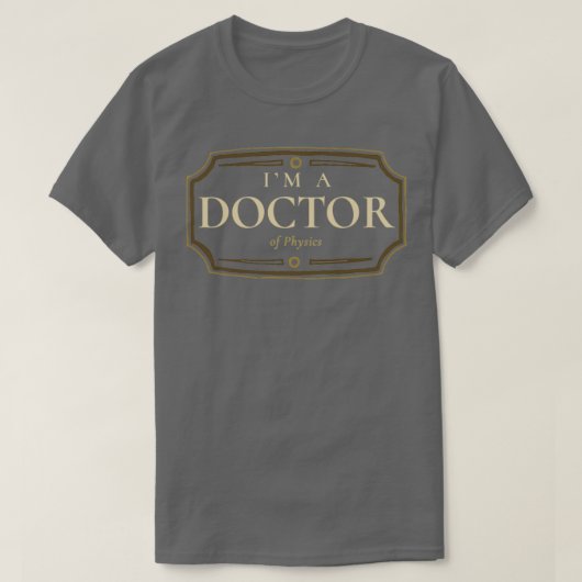 Physik Doktorat Abschluss Doktortitel Abschluss Ge T-Shirt (Design vorne)
