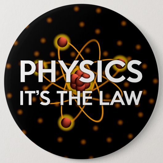 PHYSIK. ES IST DAS GESETZ BUTTON (Vorderseite)