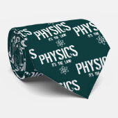 Physik - es ist das Gesetz! Krawatte (Gerollt)