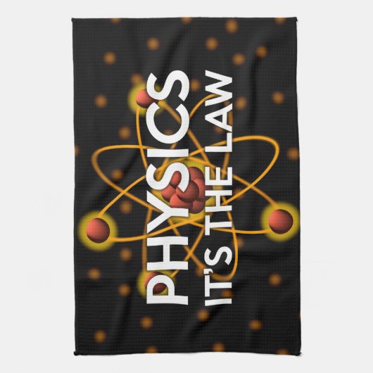 PHYSIK. ES IST DIE GESETZLICHE Wissenschaft Geschirrtuch (Vertikal)