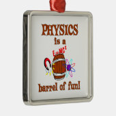 Physik-Fass Spaß Silbernes Ornament (Rechts)