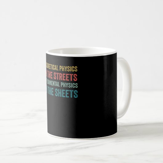 Physik Funny Physicist Pun Science Kaffeetasse (VorderseiteRechts)