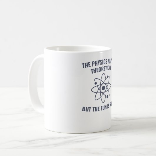 Physik Funny Physics Lehrer Physik Studenten Kaffeetasse (Vorderseite Links)