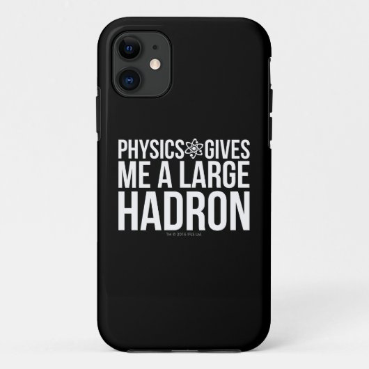 Physik gibt mir einen großen Hadron Case-Mate iPhone Hülle (Rückseite)