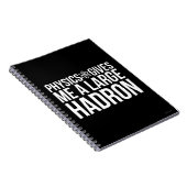 Physik gibt mir einen großen Hadron Notizblock (Rechte Seite)