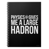 Physik gibt mir einen großen Hadron Notizblock (Vorderseite)