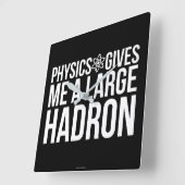 Physik gibt mir einen großen Hadron Quadratische Wanduhr (Winkel)