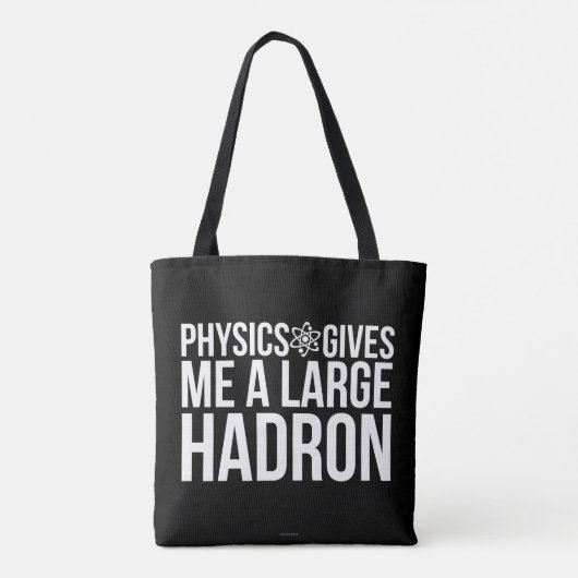 Physik gibt mir einen großen Hadron Tasche (Rückseite)