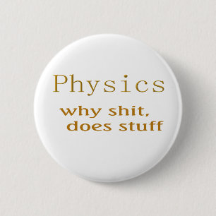 Physik Humor Button