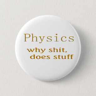 Physik Humor Button