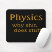Physik Humor Mousepad (Mit Mouse)