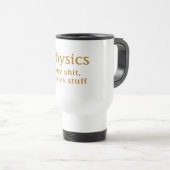 Physik Humor Reisebecher (VorderseiteRechts)