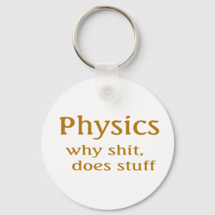 Physik Humor Schlüsselanhänger