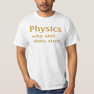 Physik Humor T-Shirt