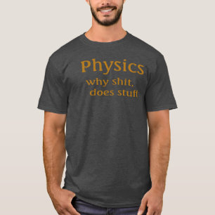 Physik Humor T-Shirt