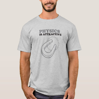 Physik ist attraktiver magnetischer Nerdgeek-Spaß T-Shirt