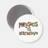 Physik ist ein attraktiver Funny Pun Magnet (Vorderseite/Rückseite)
