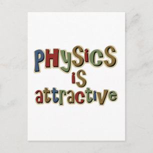 Physik ist ein attraktiver Funny Pun Postkarte