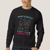 Physik Math Formel Joke Sweatshirt (Vorderseite)