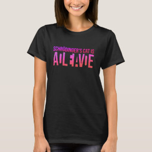 Physik Quantal Student Nerd Tot Lebendig Schröding T-Shirt
