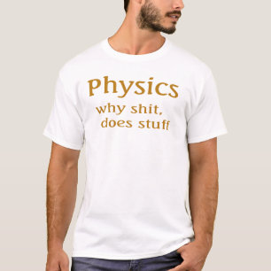 Physik-Spaß-T - Shirt