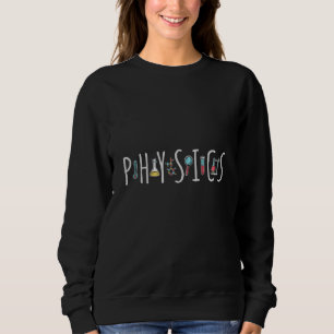 Physik Sweatshirt