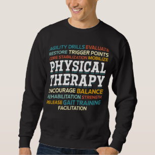 Physikalisch Therapeutische Physikalische Therapie Sweatshirt