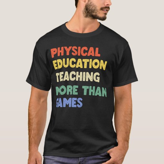 Physikalische Bildung Phys Ed Lehrer T - Shirt (Vorderseite)