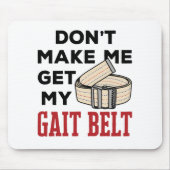 Physikalische Therapie bringt mich nicht zum Gang Mousepad (Vorne)