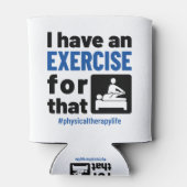 Physikalische Therapie, für die ich eine Übung hab Dosenkühler (Rückseite)