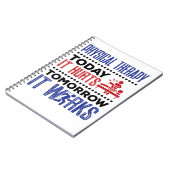 Physikalische Therapie heute schmerzt es morgen fu Notizblock (Linke Seite)