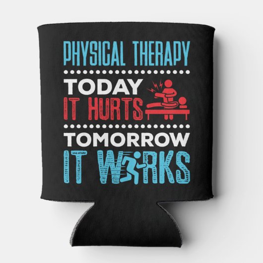 Physikalische Therapie heute tut es morgen weh Dosenkühler (Rückseite)