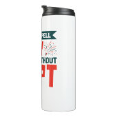 Physikalische Therapie Man kann Party nicht ohne P Thermosbecher (Nach rechts gedreht)