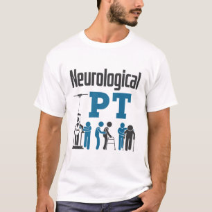 Physikalische Therapie mit Neurologischem PT T-Shirt
