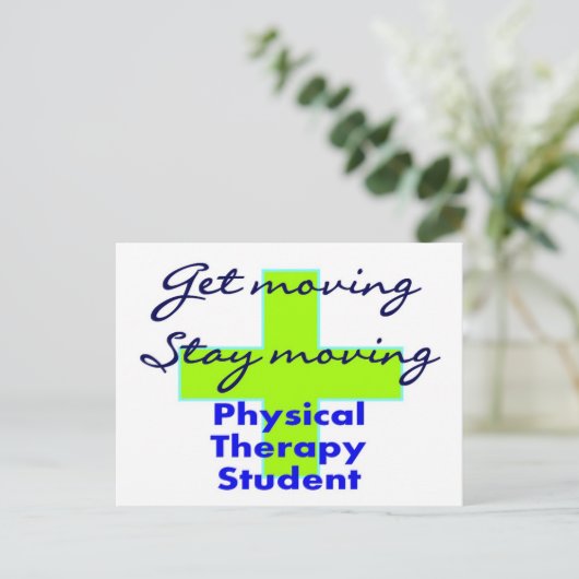 Physikalische Therapie Student "Get Moving" Postkarte (Stehend Vorderseite)