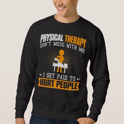 Physikalischer Therapeut für Physikalische Therapi Sweatshirt (Vorderseite)
