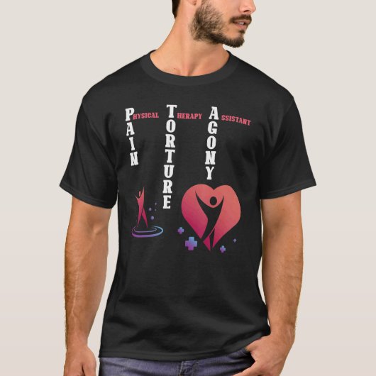 Physikalischer Therapieassistent Schmerzfolterther T-Shirt (Vorderseite)