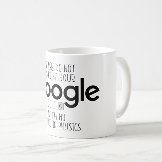 Physikalisches Niveau besser als Google Search Tas Kaffeetasse (VorderseiteRechts)