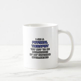 Physikaltherapeut Joke ... Überlegene Intelligenz Kaffeetasse