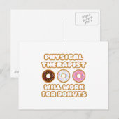 Physikaltherapeut .. Wird für Donuts arbeiten Postkarte (Vorne/Hinten)