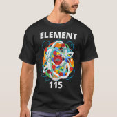 Physikelement 115 Energiepartikel Nuclei Scienc T-Shirt (Vorderseite)