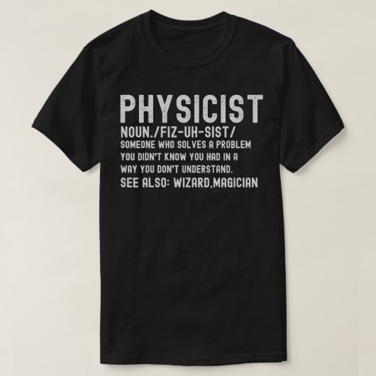 Physiker Definition Funny Science Physik Mathemati T-Shirt (Design vorne)