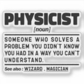 Physiker Noun definiert Coolen Wissenschaftslehrer Aufkleber (Vorderseite)