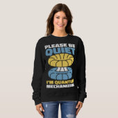 Physiker Wissenschaft Wissenschaftler Quantenphysi Sweatshirt (Vorne ganz)