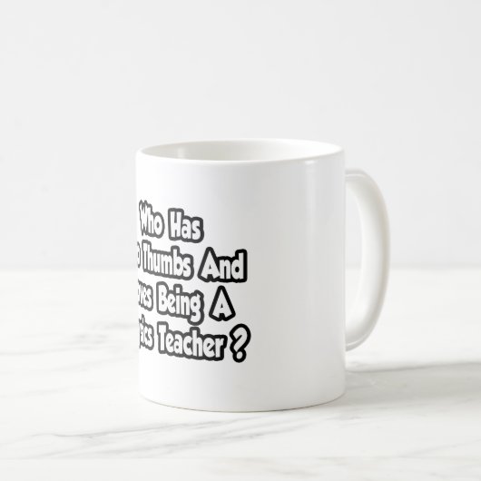 Physiklehrer Joke... Zwei Daumen Kaffeetasse (VorderseiteRechts)
