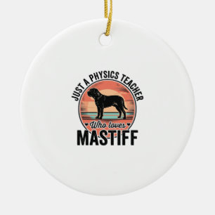 Physiklehrer liebt Mastiff Vintage Hundeshirt_1 Keramik Ornament