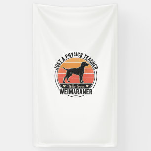 Physiklehrer liebt Weimaraner Vintage-Hundedesign Banner