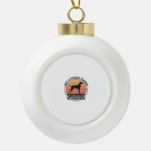 Physiklehrer liebt Weimaraner Vintage-Hundedesign Keramik Kugel-Ornament