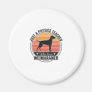 Physiklehrer liebt Weimaraner Vintage-Hundedesign Magnet