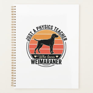 Physiklehrer liebt Weimaraner Vintage-Hundedesign Planer